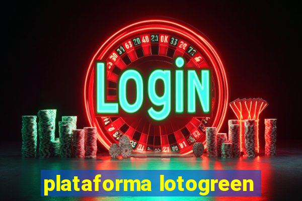 plataforma lotogreen